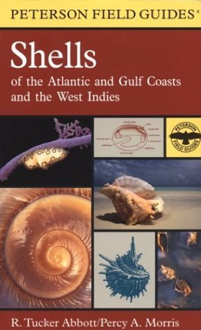 R. Tucker Abbott A Field Guide To Shells Atlantic And Gulf Coasts And The West Indies 0004 Edition; 
