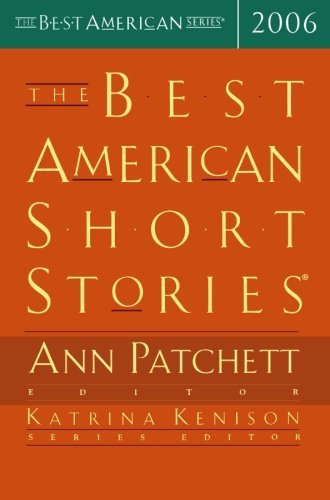 Patchett,Ann (EDT)/ Kenison,Katrina (EDT)/The Best American Short Stories 2006@1