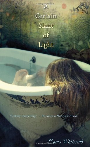 Laura Whitcomb/A Certain Slant of Light