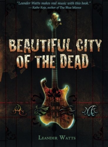 Leander Watts/Beautiful City of the Dead