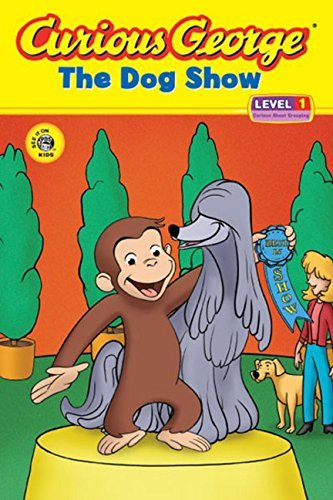 H. a. Rey/Curious George and the Dog Show