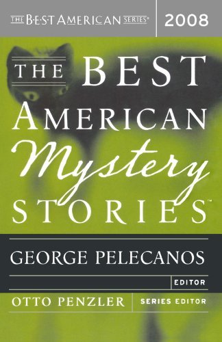 George Pelecanos/Best American Mystery Stories,The@2008