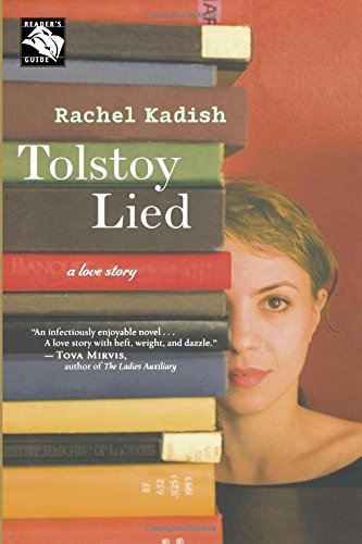 Rachel Kadish/Tolstoy Lied@A Love Story