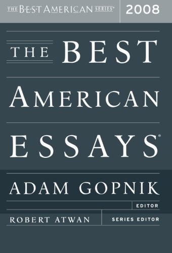 Adam Gopnik/The Best American Essays@2008
