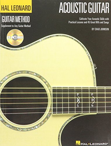 Chad Johnson/The Hal Leonard Acoustic Guitar Method@ Cultivate Your Acoustic Skills with Practical Les