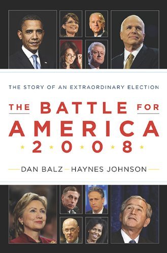 Daniel J. Balz/Battle For America,2008,The@The Story Of An Extraordinary Election