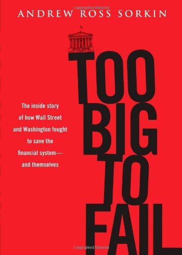 Andrew Ross Sorkin/Too Big to Fail@ The Inside Story of How Wall Street and Washingto