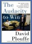 David Plouffe Audacity To Win The The Inside Story And Lessons Of Barack Obama's Hi 