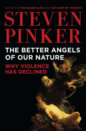 Steven Pinker/The Better Angels of Our Nature@ Why Violence Has Declined