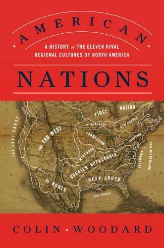 Colin Woodard American Nations A History Of The Eleven Rival Regional Cultures O 