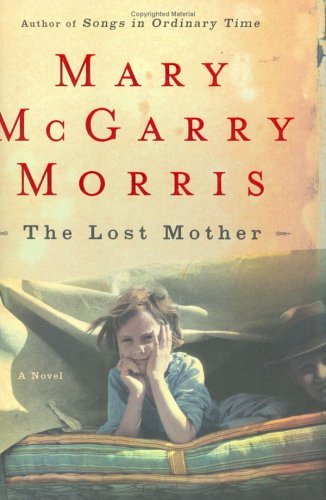 Mary Mcgarry Morris/Lost Mother
