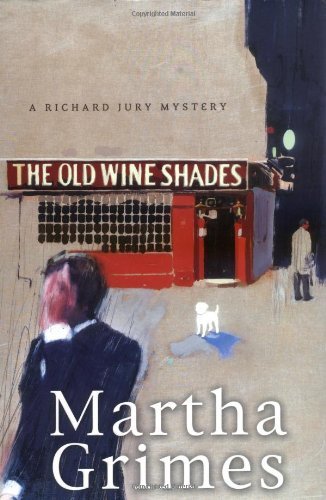 Martha Grimes/The Old Wine Shades