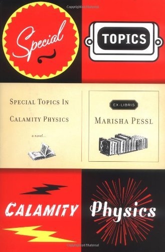 Marisha Pessl/Special Topics In Calamity Physics