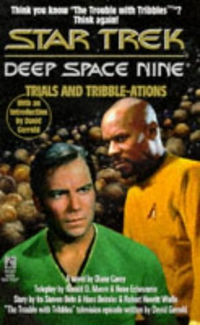Diane Carey/Trials & Tribble-Ations (Star Trek Deep Space Ni