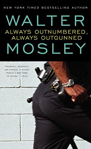 Walter Mosley/Always Outnumbered, Always Outgunned