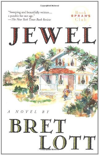 Bret Lott/Jewel