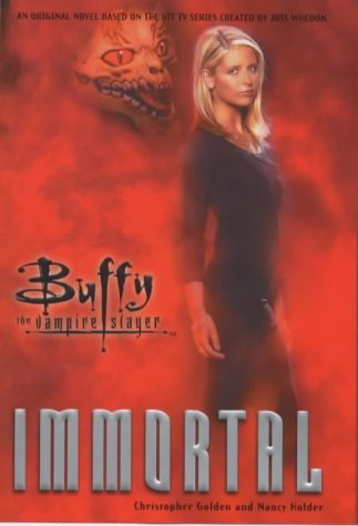 Christopher Golden Nancy Holder Immortal Buffy The Vampire Slayer 