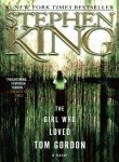 Stephen King The Girl Who Loved Tom Gordon 