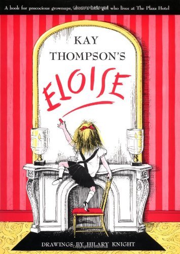 Kay Thompson/Eloise@ A Book for Precocious Grown Ups