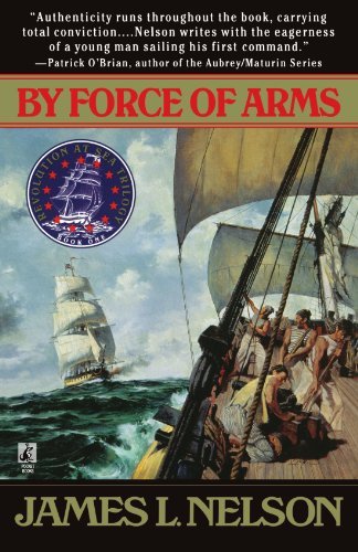 James L. Nelson/By Force of Arms@Original