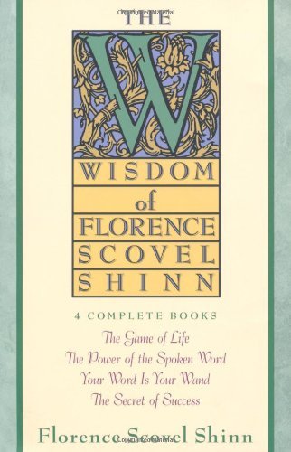Florence Scovel Shinn/Wisdom of Florence Scovel Shinn
