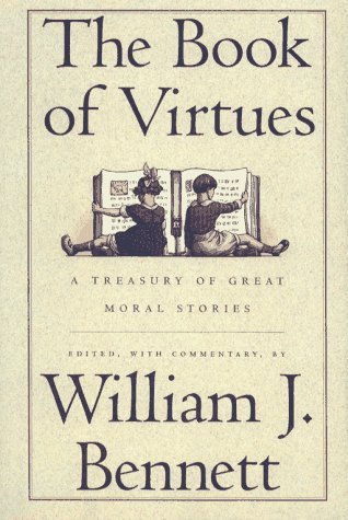 William J. (EDT) Bennett/The Book of Virtues