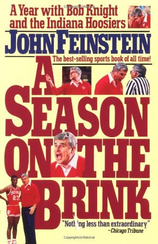 John Feinstein/A Season On The Brink@A Year With Bob Knight And The Indiana Hoosiers