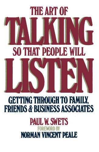 Paul Swets/Art of Talking So That People Will Listen@ Getting Through to Family, Friends & Business Ass