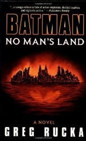 Greg Rucka/Batman@No Man's Land