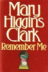 Mary Higgins Clark/Remember Me