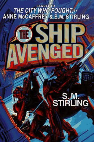 S. M. Stirling/Ship Avenged@Brainship