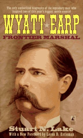 Stuart Lake Wyatt Earp Frontier Marshal 
