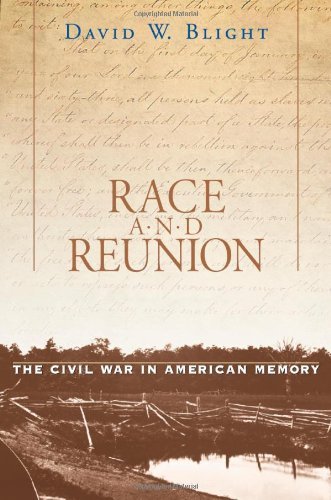 David W. Blight/Race and Reunion@ The Civil War in American Memory@Revised