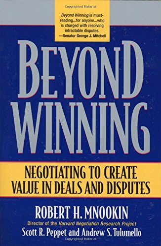Robert H. Mnookin Beyond Winning Negotiating To Create Value In Deals And Disputes 