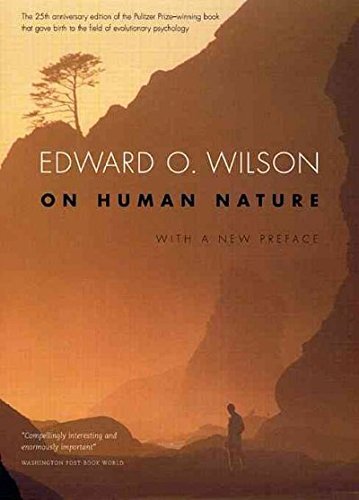 Edward O. Wilson On Human Nature Twenty Fifth Anniversary Edition With A New Pref 0002 Edition;revised 