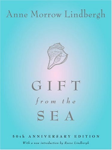 Anne Morrow Lindbergh Gift From The Sea 50th Anniversary Edition 