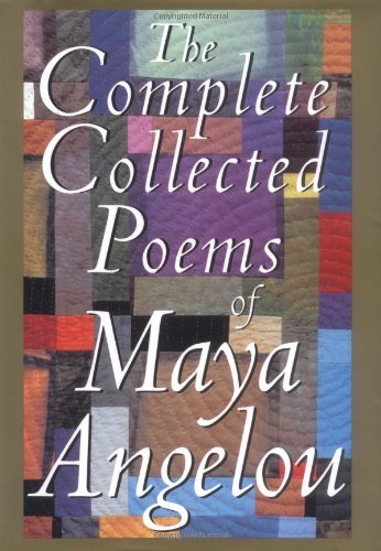 Maya Angelou The Complete Collected Poems Of Maya Angelou 