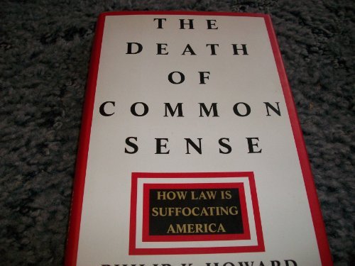 Howard/Death Of Common Sense, How Law Is Suffocating