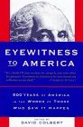 David Colbert/Eyewitness To America: 500 Years Of America In The
