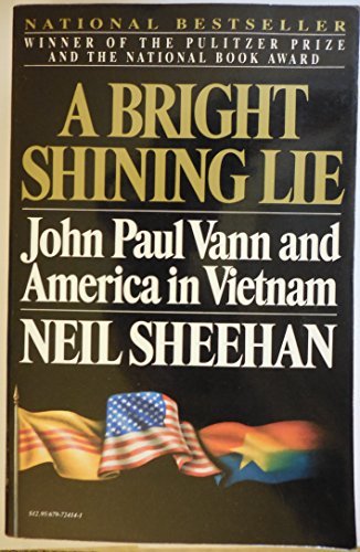 Neil Sheehan/A Bright Shining Lie@ John Paul Vann and America in Vietnam /]cneil She
