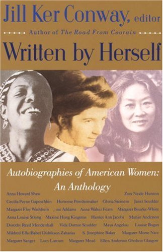 Jill Ker Conway/Written by Herself@ Volume I: Autobiographies of American Women: An A