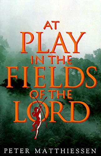 Peter Matthiessen/At Play in the Fields of the Lord@Reprint