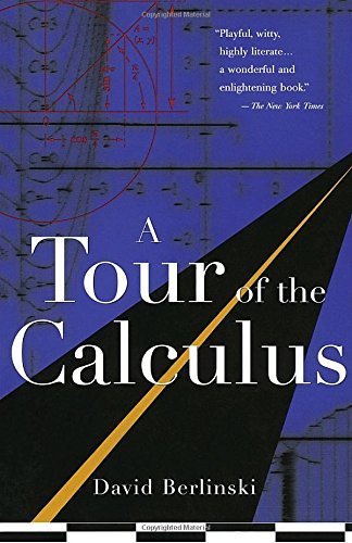 David Berlinski/A Tour of the Calculus@Reprint
