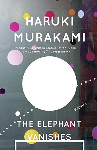 Haruki Murakami The Elephant Vanishes 