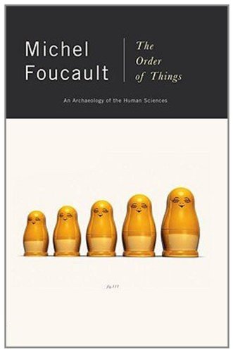 Michel Foucault/The Order of Things@ An Archaeology of Human Sciences