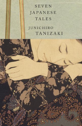 Junichiro Tanizaki Seven Japanese Tales 
