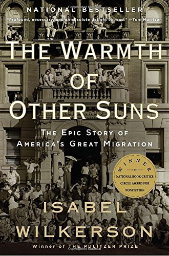Isabel Wilkerson/The Warmth of Other Suns@ The Epic Story of America's Great Migration
