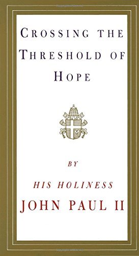 Pope John Paul II/Crossing the Threshold of Hope