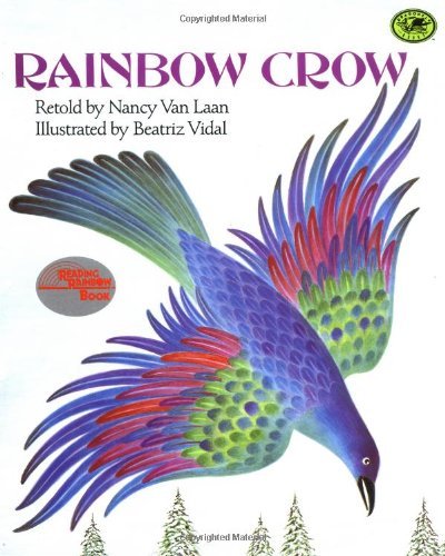 Van Laan,Nancy/ Vidal,Beatriz (ILT)/Rainbow Crow@Reprint