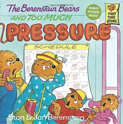 Stan Berenstain/The Berenstain Bears and Too Much Pressure